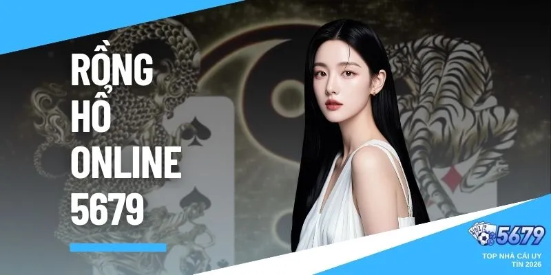 rồng hổ online